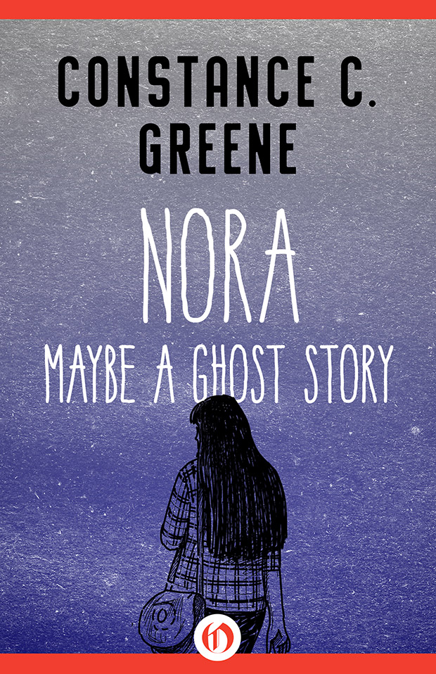 Nora: Maybe a Ghost Story